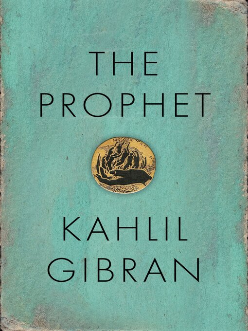 Title details for The Prophet by Kahlil Gibran - Wait list